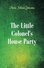 Little Colonel's House Party