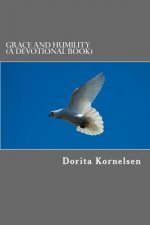 Grace and Humility (A Devotional Book)