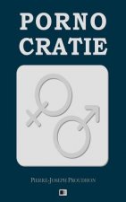 Pornocratie: ou les Femmes dans les temps modernes