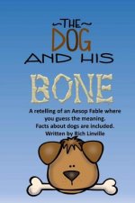 The Dog and His Bone A Fable Retelling with Dog Facts