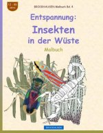 BROCKHAUSEN Malbuch Bd. 4 - Entspannung: Insekten in der Wüste