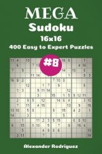 Mega Sudoku Puzzles -400 Easy to Expert 16x16 vol. 8