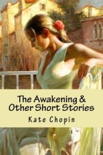 The Awakening & Other Short Stories