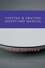 Fasting & Praying Bootcamp Manual