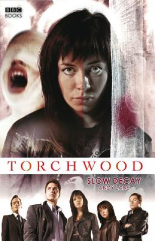 Torchwood: Slow Decay