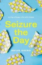 Seizure the Day