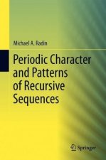 Periodic Character and Patterns of Recursive Sequences