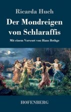 Mondreigen von Schlaraffis
