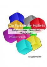 Die Farben der Heilerin