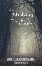 Der Anfang und das Ende