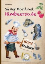 Susser Mord mit Himbeersosse