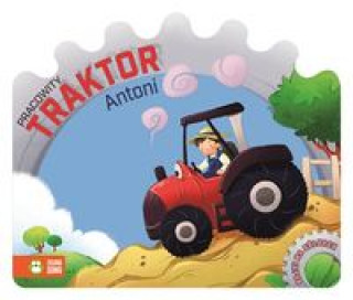 Bajki na kółkach Pracowity traktor Antoni