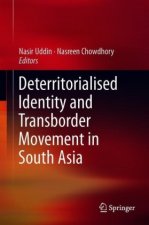 Deterritorialised Identity and Transborder Movement in South Asia