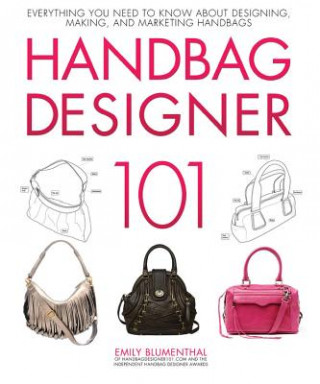 Handbag Designer 101 (Emily Blumenthal)(Brožovaná)