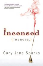 Incensed: The Novel