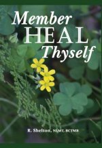 Member Heal Thyself