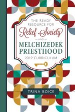 Ready Resource for Relief Society and Melchizedek Priesthood: 2019 Curriculum