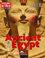 ANCIENT EGYPT EXPLORE OUR WORLD