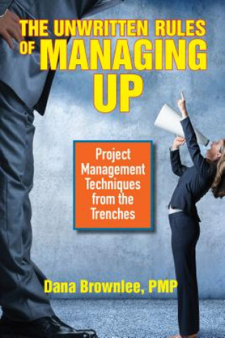 Unwritten Rules of Managing Up