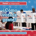 Como Vota La Gente? (How Do People Vote?)