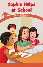 Sophie Helps at School: Taking Civic Action