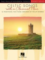 Celtic Songs with a Classical Flair: 16 Traditional Folk Tunes
