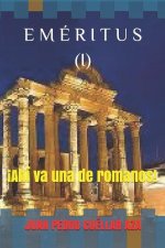 E M É R I T U S (I) ?Ahí va una de romanos!