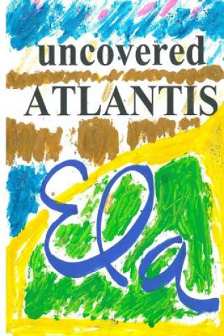 Uncovered Atlantis