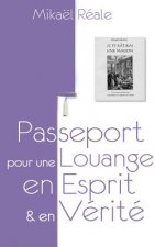 Passeport pour une louange en Esprit et en Verite