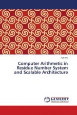 Computer Arithmetic in Residue Number System and Scalable Architecture
