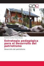 Estrategia pedagogica para el desarrollo del patriotismo