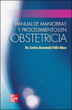 MANUAL DE MANIOBRAS Y PROCEDIMIENTOS EN OBSTERTICIA