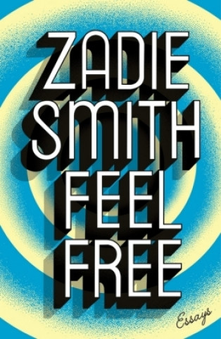 Feel Free (Zadie Smith)(Puha kötésű)