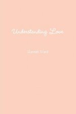 Understanding Love
