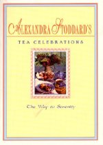 Alexandra Stoddard's Tea Celeb