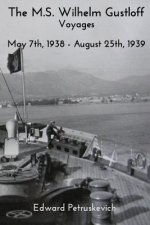 M.S. Wilhelm Gustloff - Voyages