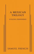 Mexican Trilogy