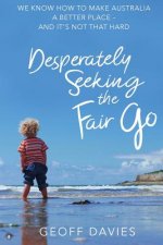 Desperately Seeking The Fair Go