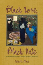 Black Love, Black Hate