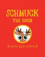 Schmuck the Buck
