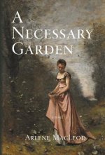 Necessary Garden