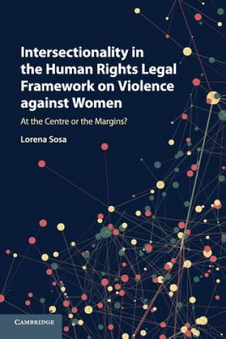 Intersectionality in the Human Rights Legal Framework on Violence against Women