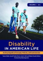 Disability in American Life [2 Volumes]: An Encyclopedia of Concepts, Policies, and Controversies