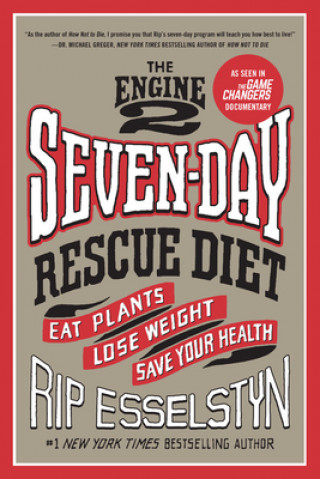 Engine 2 Seven-Day Rescue Diet