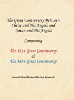 Great Controversy Between Christ and His Angels and Satan and His Angels