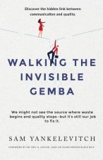 Walking the Invisible Gemba