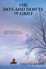 Do's and Don'ts of Grief