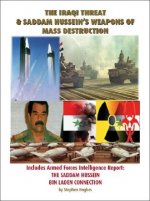 Iraqi Threat and Saddam Hussein's Weapons of Mass Destruction