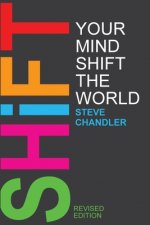 Shift Your Mind Shift The World