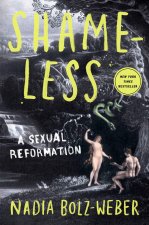 Shameless : A Sexual Reformation